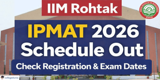 IIM Rohtak IPMAT 2026 Schedule Out; Check Registration and Exam Dates